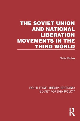 The Soviet Union and National Liberation Movements in the Third World book