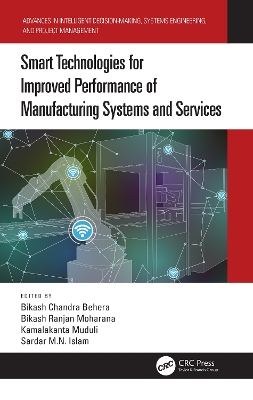 Smart Technologies for Improved Performance of Manufacturing Systems and Services book