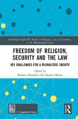 Freedom of Religion, Security and the Law: Key Challenges for a Pluralistic Society book