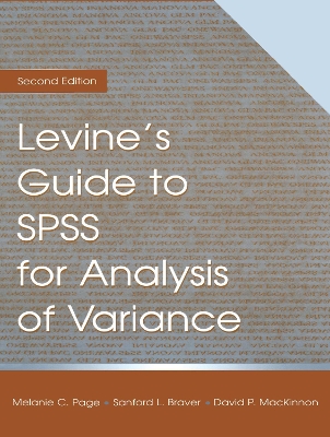 Levine's Guide to SPSS for Analysis of Variance by Sanford L. Braver