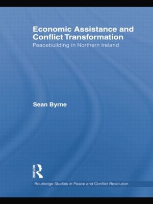 Economic Assistance and Conflict Transformation by Sean Byrne