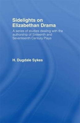 Sidelights on Elizabethan Drama book