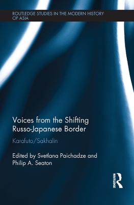 Voices from the Shifting Russo-Japanese Border: Karafuto / Sakhalin book
