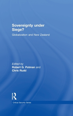Sovereignty under Siege?: Globalization and New Zealand by Chris Rudd