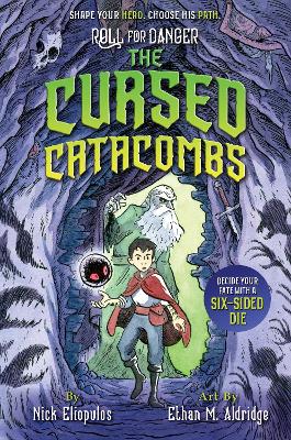 Roll for Danger: The Cursed Catacombs book