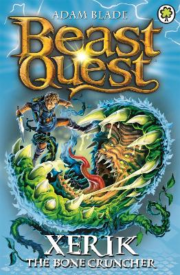 Beast Quest: Xerik the Bone Cruncher book