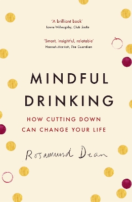 Mindful Drinking: How Cutting Down Can Change Your Life book