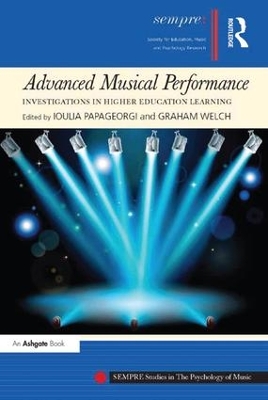 Advanced Musical Performance: Investigations in Higher Education Learning book
