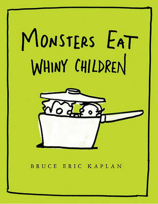 Monsters Eat Whiny Children book