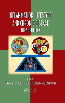 Inflammation, Lifestyle and Chronic Diseases: The Silent Link by Bharat B. Aggarwal