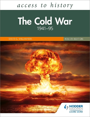 The Access to History: The Cold War 1941–95 Fourth Edition by David Williamson