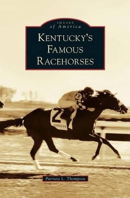 Kentucky's Famous Racehorses book