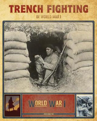 Trench Fighting of World War I book