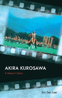 Akira Kurosawa: A Viewer's Guide book