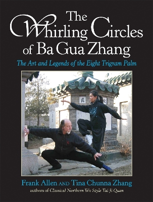 Whirling Circ Of Ba Gua Zhang book