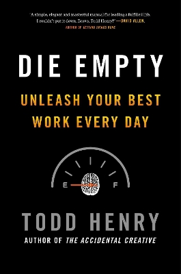 Die Empty by Todd Henry