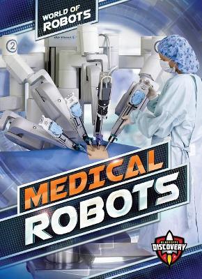 Medical Robots by Elizabeth Noll