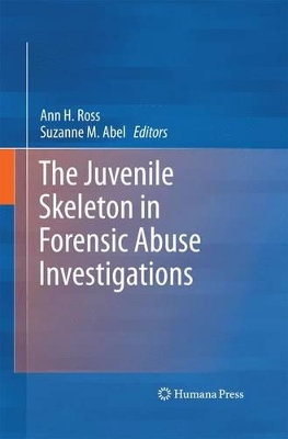 Juvenile Skeleton in Forensic Abuse Investigations book
