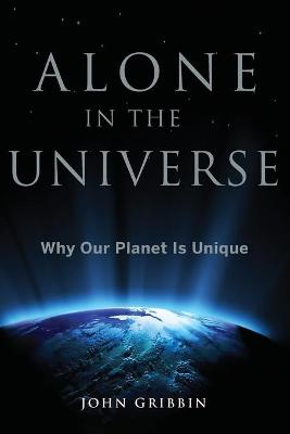 Alone in the Universe by John Gribbin