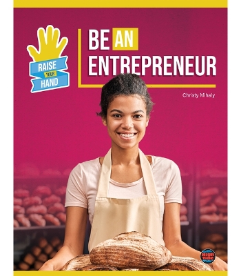 Be an Entrepreneur by Christy Mihaly