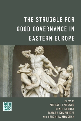 The Struggle for Good Governance in Eastern Europe book