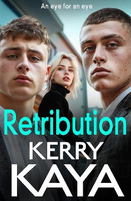 Retribution: A criminally good gangland thriller from Kerry Kaya for 2025 by Kerry Kaya