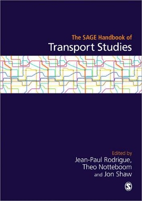 SAGE Handbook of Transport Studies by Jean-Paul Rodrigue