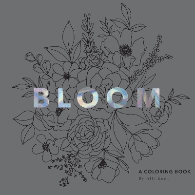 Bloom: A Coloring Book book