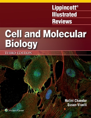 Lippincott Illustrated Reviews: Cell and Molecular Biology book