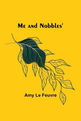 Me and Nobbles' book