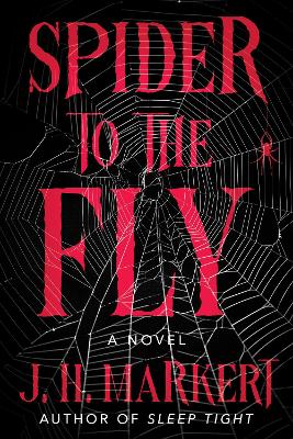 Spider to the Fly: A Novel book