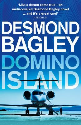 Domino Island: The unpublished thriller by the master of the genre (Bill Kemp, Book 1) by Desmond Bagley