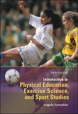 Introduction to Physical Education, Exercise Science, and Sport Studies: Health and Human Performance book