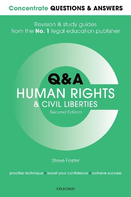 Concentrate Questions and Answers Human Rights and Civil Liberties: Law Q&A Revision and Study Guide by Steve Foster