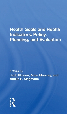 Health Goals And Health Indicators: Policy, Planning, And Evaluation book