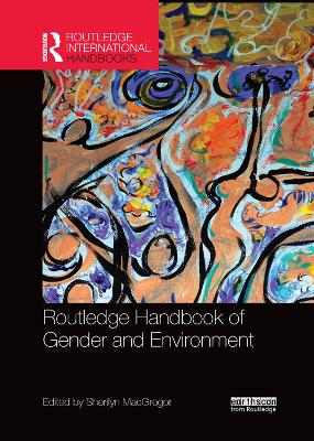 Routledge Handbook of Gender and Environment by Sherilyn MacGregor