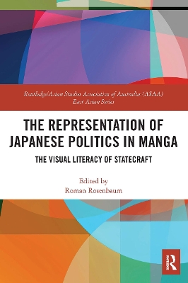 The Representation of Japanese Politics in Manga: The Visual Literacy Of Statecraft book