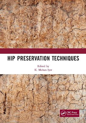 Hip Preservation Techniques by K. Mohan Iyer
