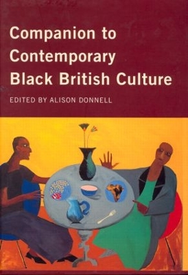 Companion to Contemporary Black British Culture book