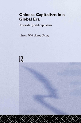 Chinese Capitalism in a Global Era book