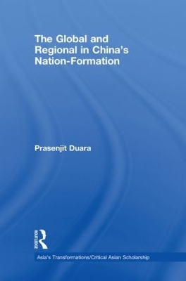 Global and Regional in China's Nation-Formation book