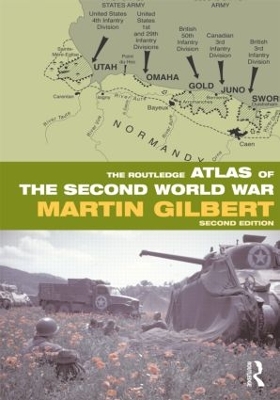 Routledge Atlas of the Second World War by Martin Gilbert