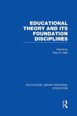 Educational Theory and Its Foundation Disciplines book