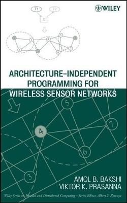 Architecture-Independent Programming for Wireless Sensor Networks book