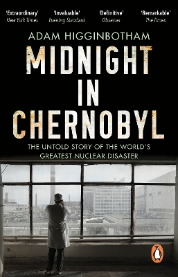 Midnight in Chernobyl: The Untold Story of the World's Greatest Nuclear Disaster book