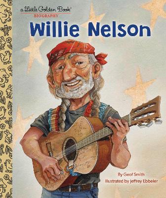 Willie Nelson: A Little Golden Book Biography book