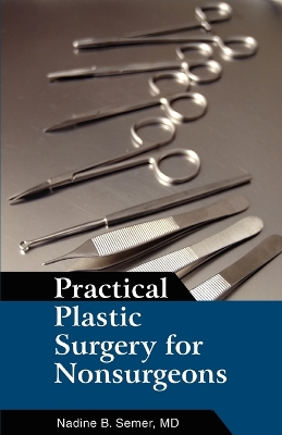 Practical Plastic Surgery for Nonsurgeons book