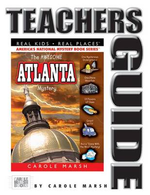 The The Awesome Atlanta Mystery Teacher's Guide by Carole Marsh