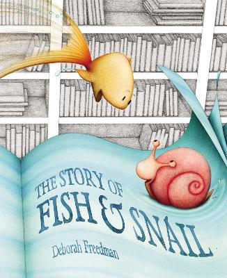 Story of Fish & Snail book