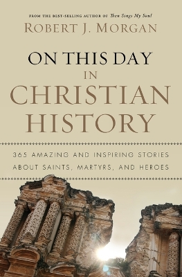 On This Day in Christian History book